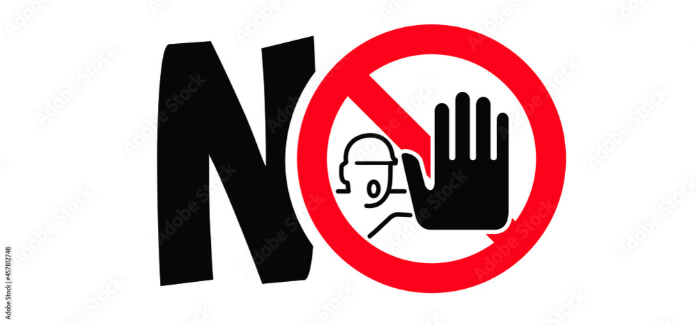 Obraz premium Caution, do not enter, danger, warning icon. Stop halt allowed area pictogram. Vector walking, walk sign. Forbidden signboard. 