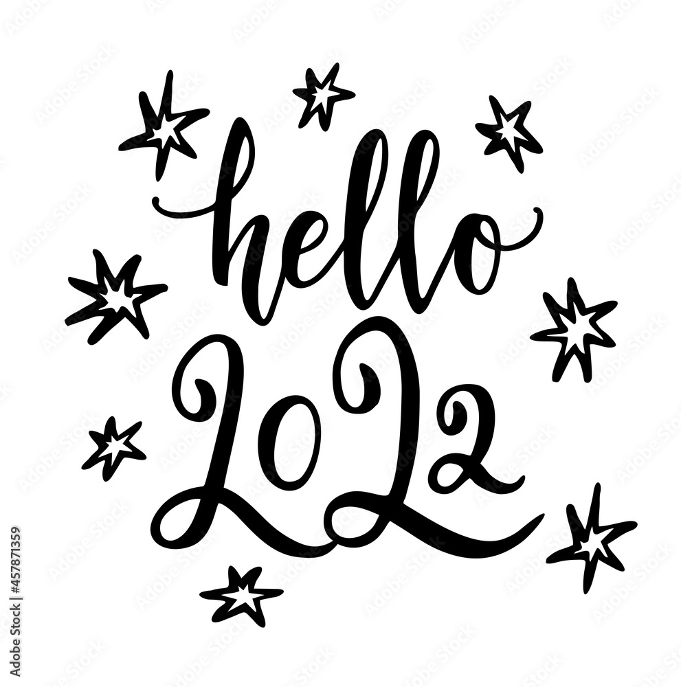 Hello 2022 hand drawn funny banner. New year concept. lettering vector illustration isolated on white background. Festive calligraphy. Hello 2022 hand drawn funny banner. New year concept. lettering vector illustration isolated on white background. Festive calligraphy.