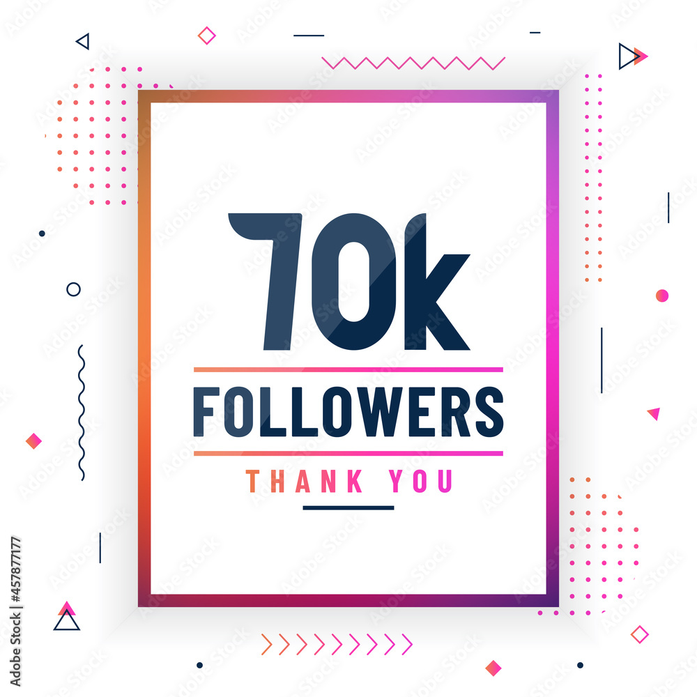 Fototapeta premium Thank you 70K followers, 70000 followers celebration modern colorful design.