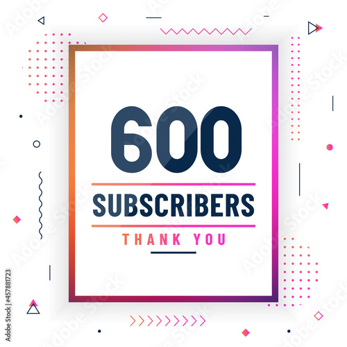 Thank you 600 subscribers celebration modern colorful design.
