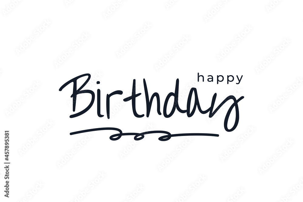 Happy Birthday Card. Black Text Lettering Handwritten Calligraphy with Hand Drawn Underline isolated on White Background. Flat Vector Illustration Design Template Element for Greeting Cards.