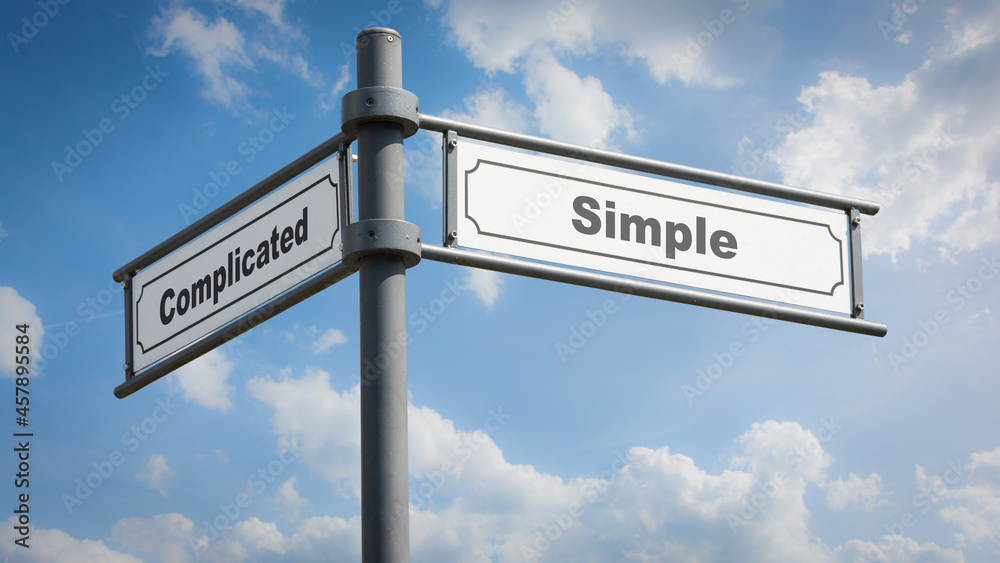 Fototapeta premium Street Sign Simple versus Complicated