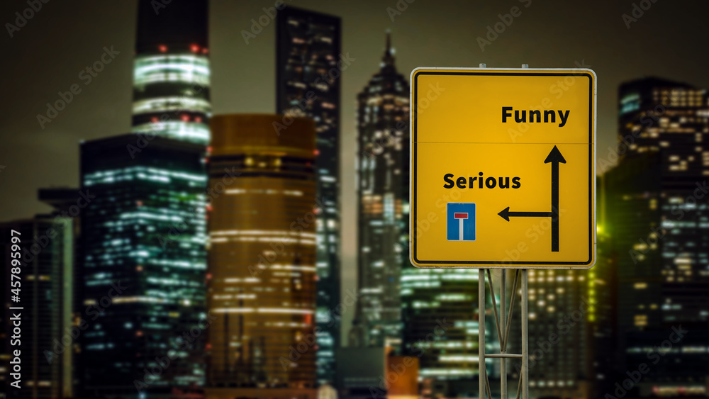 Street Sign Funny versus Serious Street Sign Funny versus Serious
