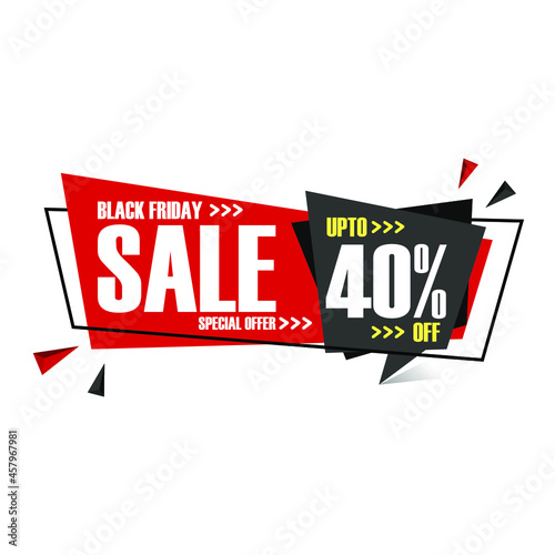 Black Friday. Special promotion offer. upto 40% off, price reduction. Black Friday guaranteed sale sticker, badge or label. Marketing vector illustration. Today discount clearance