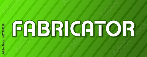 Fabricator - text written on green background with abstract lines