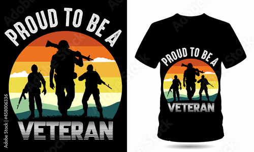 Proud to be a veteran army tshirt design veteran's day tshirt photo