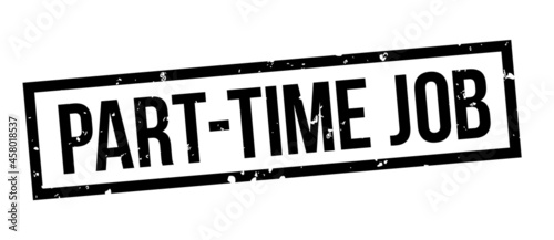 Fotografie part-time job square grunge black stamp badge.