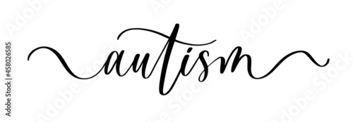 Autism - vector brush calligraphy banner.