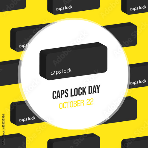 International Caps Lock Day greeting card, vector illustration with caps lock keyboard buttons seamless pattern. October 22.
