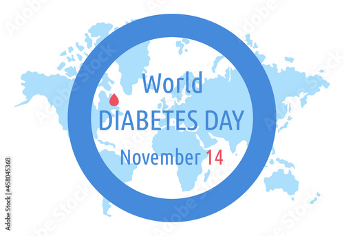 World Diabetes day. Vector poster. Symbol blue circle with blood drop and world map. November 14