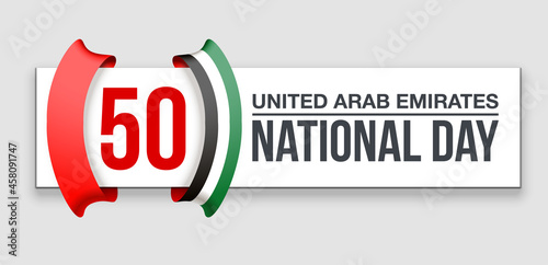 Fifty UAE national day, Spirit of the union. Banner with UAE state flag. Illustration of 50 years National day of the United Arab Emirates. Card in honor of the 50th anniversary 2 December 1971 - 2021