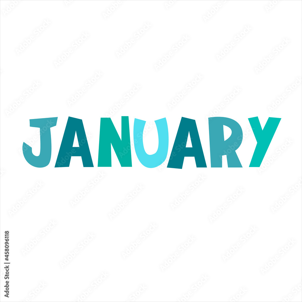January monthly logo. Hand-lettered text on white background. Isolated design element. Header, banner in bold hand-drawn letters