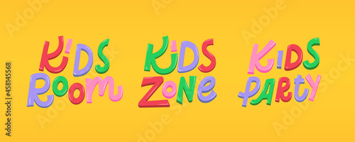 Kids Party entertainment text set. Kids, Room, Zone and Party vector lettering in cartoon style
