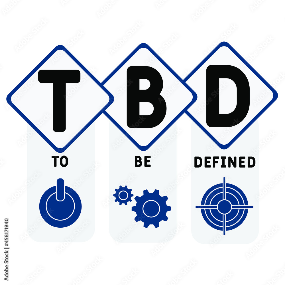 TBD - To Be Defined acronym. business concept background.  vector illustration concept with keywords and icons. lettering illustration with icons for web banner, flyer, landing 