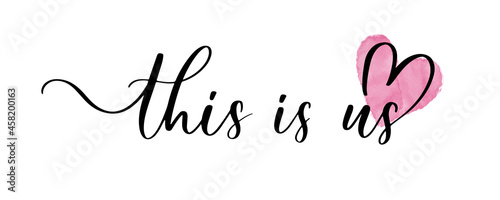 This is us. Vector brush wedding invitation calligraphy banner.