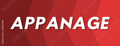 Appanage - text written on red background