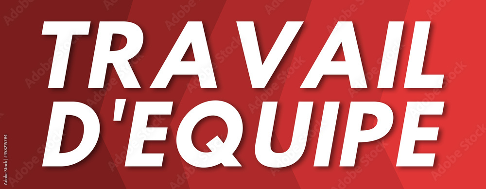 Travail D'equipe - text written on red background