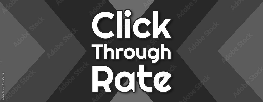 Click Through Rate - text written on striped black background