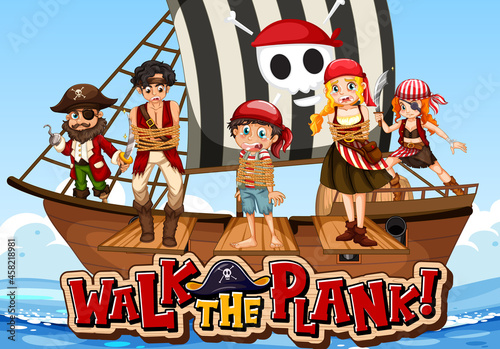 Many pirates cartoon character on the ship with walk the plank font banner