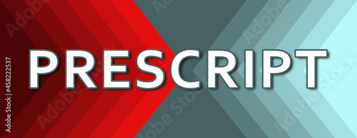 Prescript - text written on cyan and red background