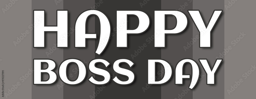 happy boss day - text written on grey striped background happy boss day - text written on grey striped background
