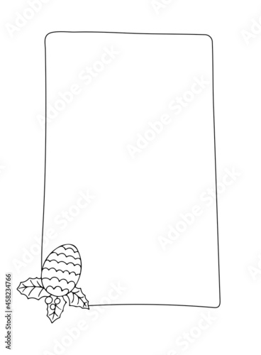 Christmas vertical frame for text with holly pine cone and leaves. Vector background in doodle style for Happy New Year greetings
