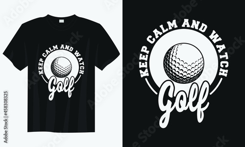 keep calm and watch golf t shirt design, Golf t shirt design, Vintage golf t shirt design, Typography golf t shirt design, Retro golf t shirt design