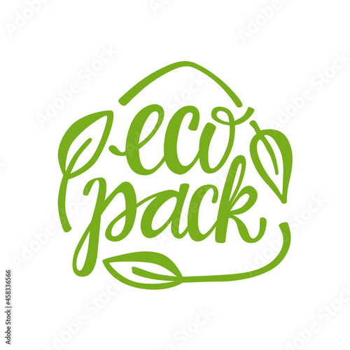 Eco pack handwritten sign of eco friendly, natural and organic labels for print packaging biodegradable, compostable, sustainable products. Lettering illustration isolated on white background. 