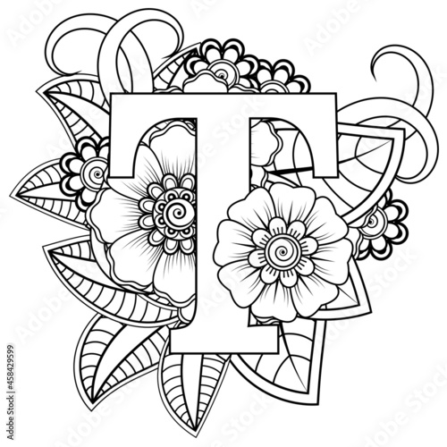 Letter T with Mehndi flower. decorative ornament in ethnic oriental style. coloring book page. 