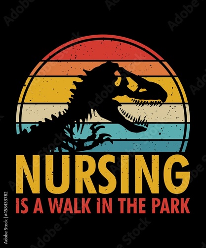 Canvas Print Nursing is A Walk in the Park, Jurassic Park Nurse Vector Printing T-shirt Desig