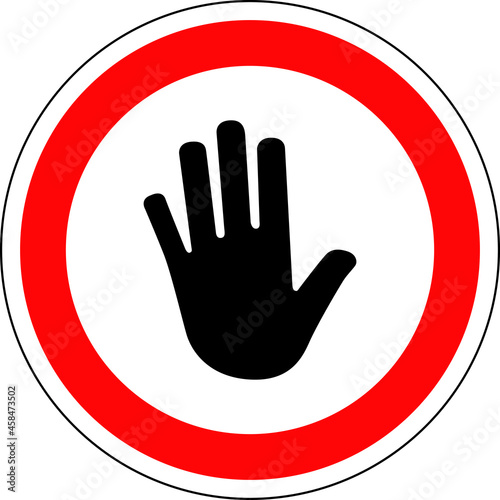 Sign in France: hand, Do not enter sign. Warning red circle icon isolated on white background. Prohibition concept. 