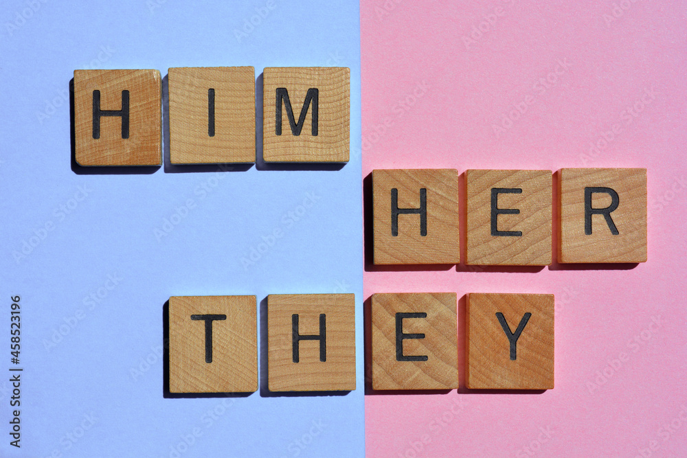 Him, Her, They, gender pronouns Stock Photo | Adobe Stock