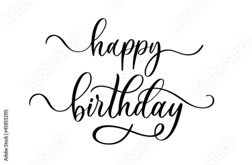 Happy Birthday. Modern calligraphy inscription poster.
