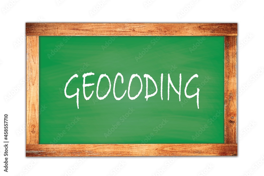 GEOCODING text written on green school board. GEOCODING text written on green school board.