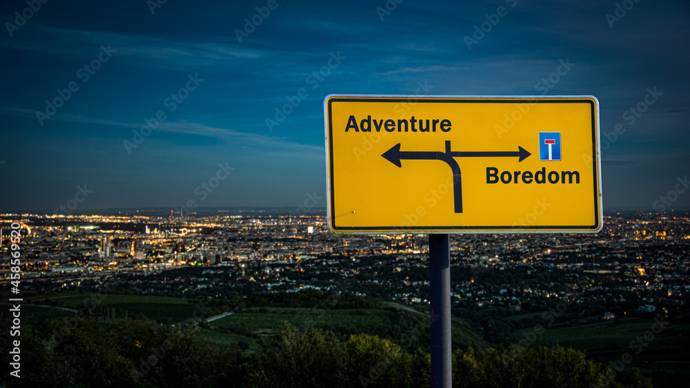 Obraz premium Street Sign to Adventure versus Boredom