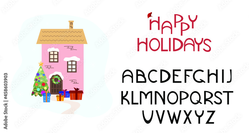 Alphabet, sans serif font. Capital letters. Christmas, New Year lettering. House with a Christmas tree and gifts.