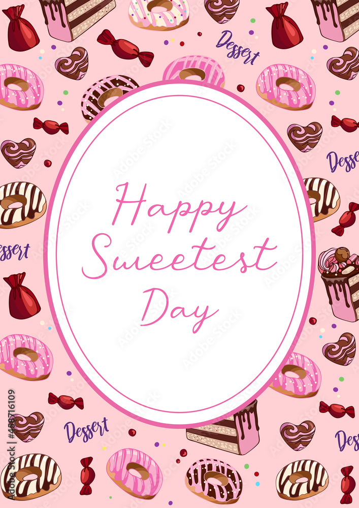 Naklejka premium Vintage illustration. Oval frame with milk chocolate, candy, donuts and cakes on a pink background. Happy Sweetest Day. Template for posters, postcards, cards, banners, packaging, menu