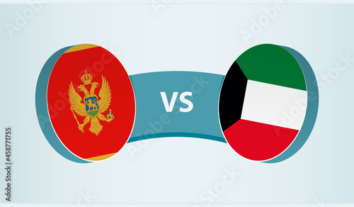 Montenegro versus Kuwait, team sports competition concept.