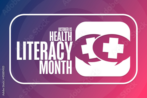 October is Health Literacy Month. Holiday concept. Template for background, banner, card, poster with text inscription. Vector EPS10 illustration.
