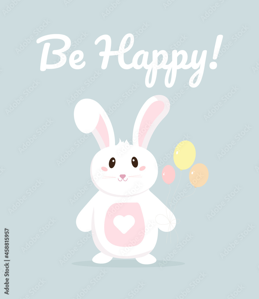 Be Happy! Postcard with cute rabbit. Cartoon style. Be Happy! Postcard with cute rabbit. Cartoon style.