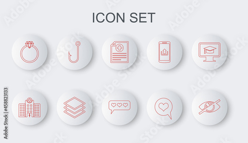 Set line Invisible or hide, Medical hospital building, Clinical record, Heart speech bubble, Diamond engagement ring, Fishing hook, Layers and Like and heart icon. Vector