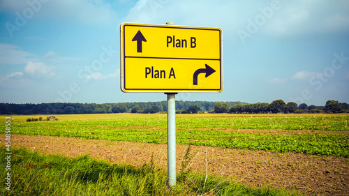 Street Sign Plan B versus Plan A