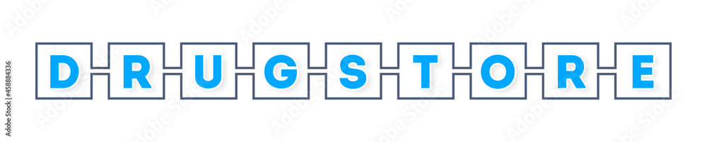 Drugstore - text written in boxes on white background