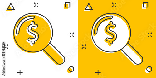 Magnifier glass with money icon in comic style. Dollar search cartoon vector illustration on white isolated background. Financial currency splash effect business concept.