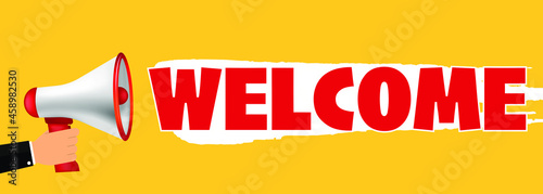 Male hand holding megaphone with welcome speech bubble. Loudspeaker. Banner for business, marketing and advertising. Vector illustration.