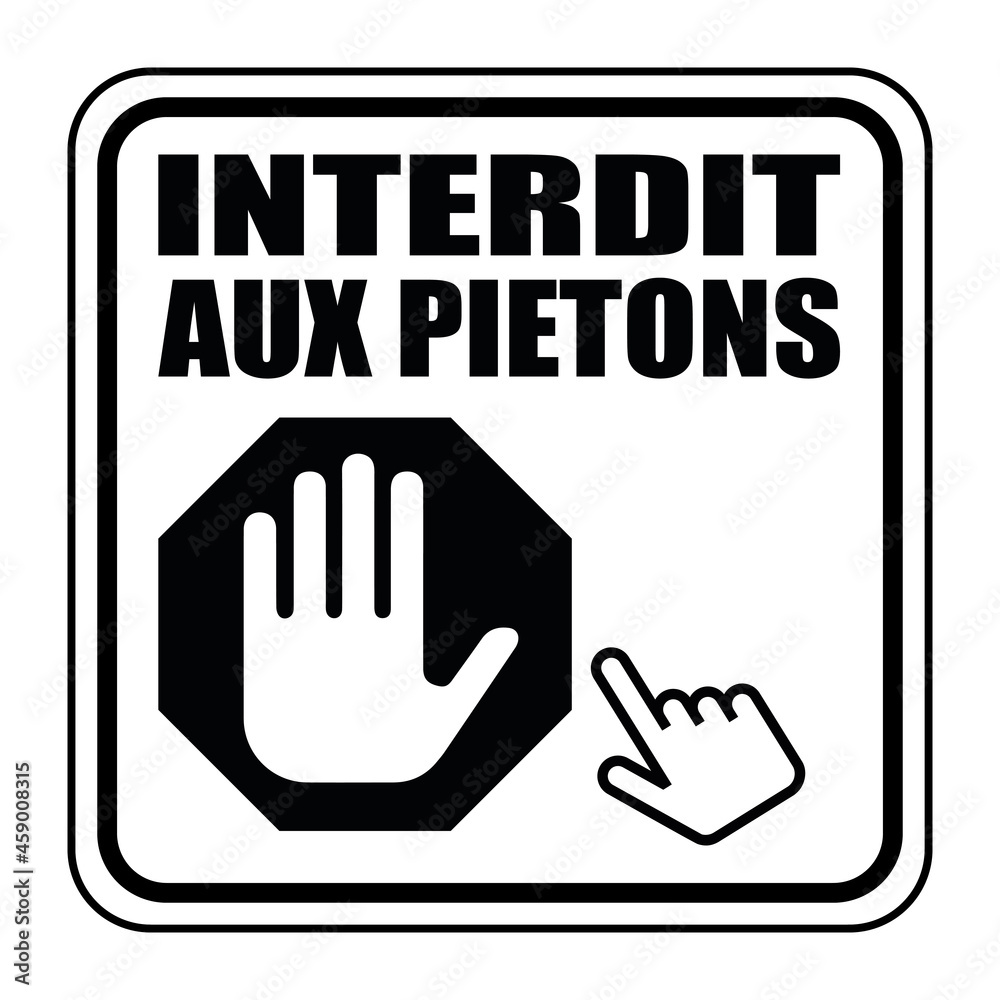Obraz premium Logo interdit aux piétons.
