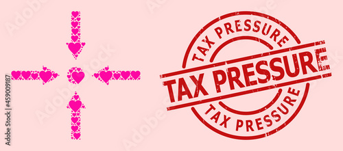 Scratched Tax Pressure stamp seal, and pink love heart mosaic for meeting point arrows. Red round stamp seal contains Tax Pressure text inside circle.