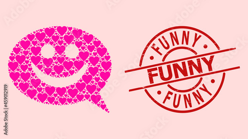 Grunge Funny stamp seal, and pink love heart collage for happy message. Red round seal has Funny caption inside circle. Happy message collage is made of pink valentine symbols.