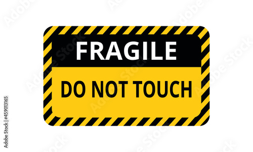 Fragile Do Not Touch sign vector