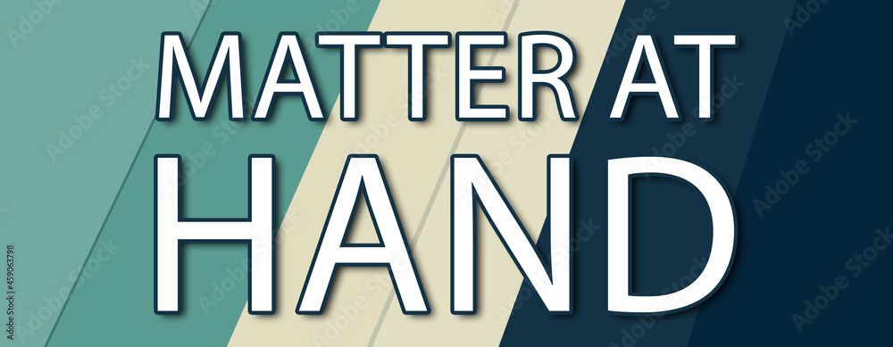 Matter At Hand - text written on multicolor striped background